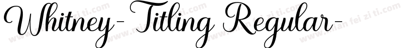 Whitney-Titling Regular字体转换